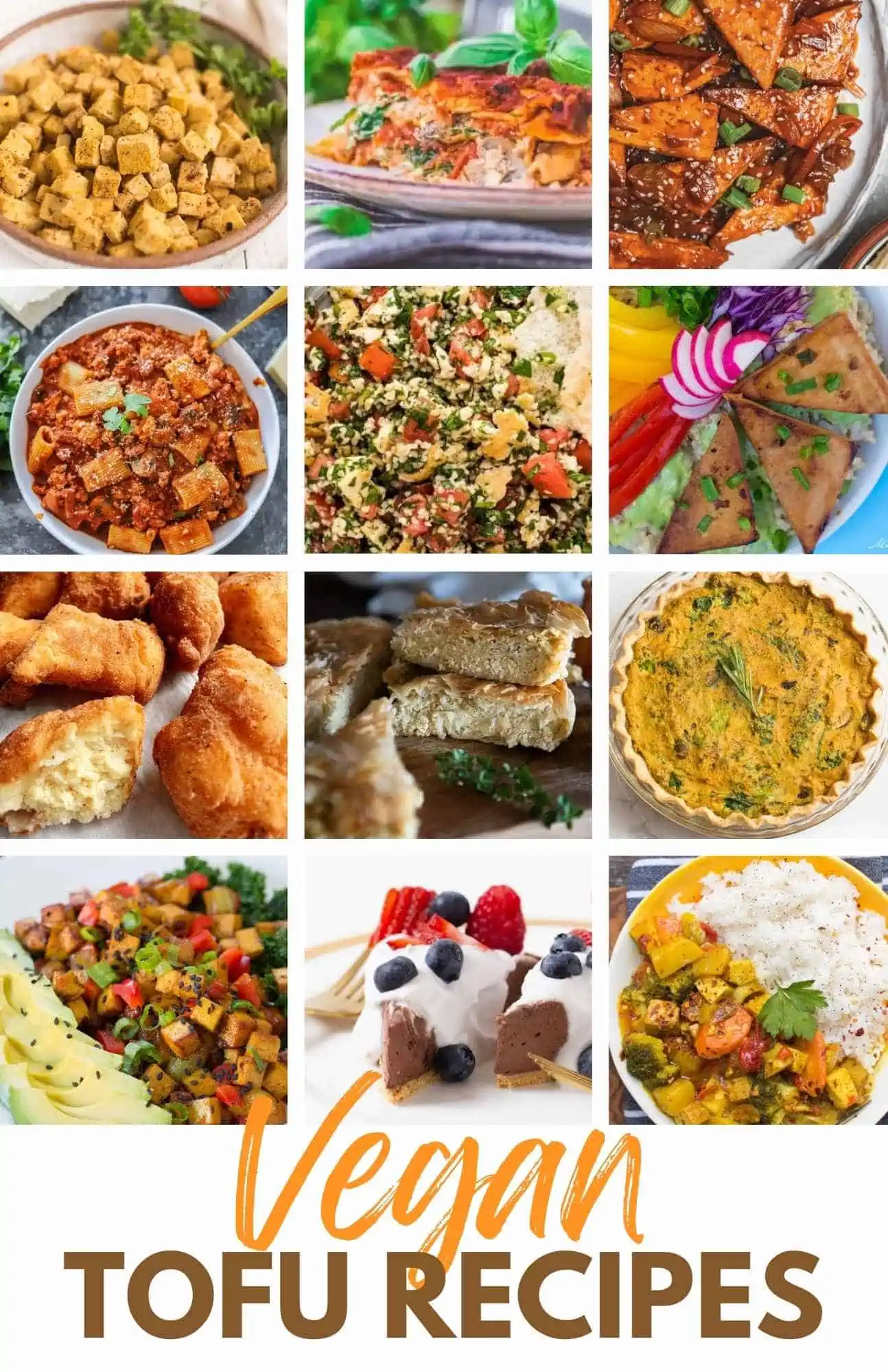 Collage of vegan tofu recipe photos from breakfast through dessert with text overlay "vegan tofu recipes."