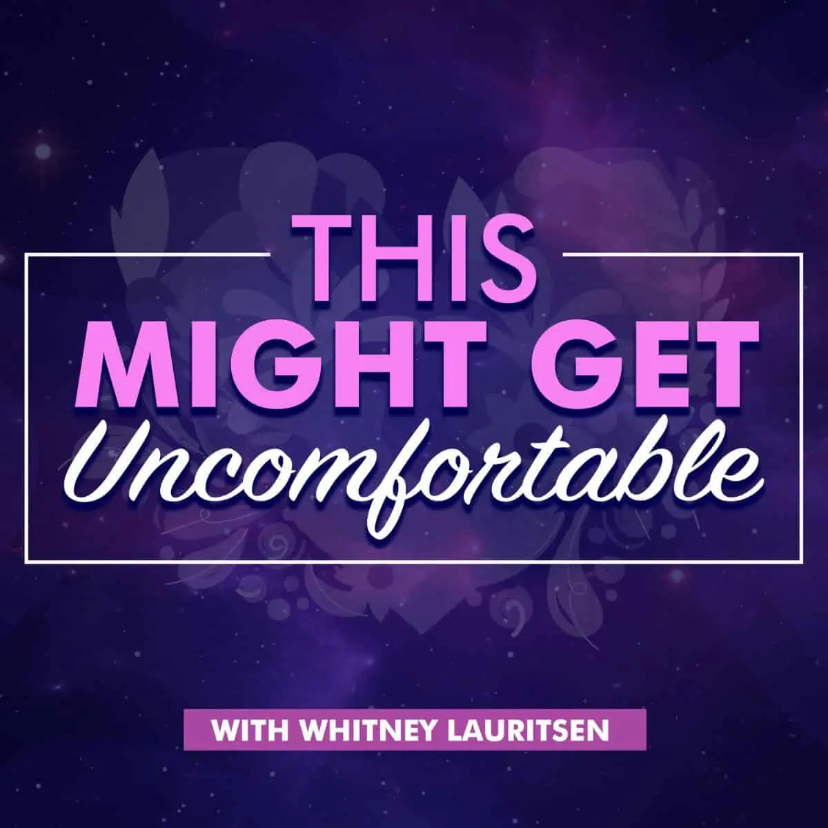 This Might Get Uncomfortable with Whitney Lauritsen cover art.