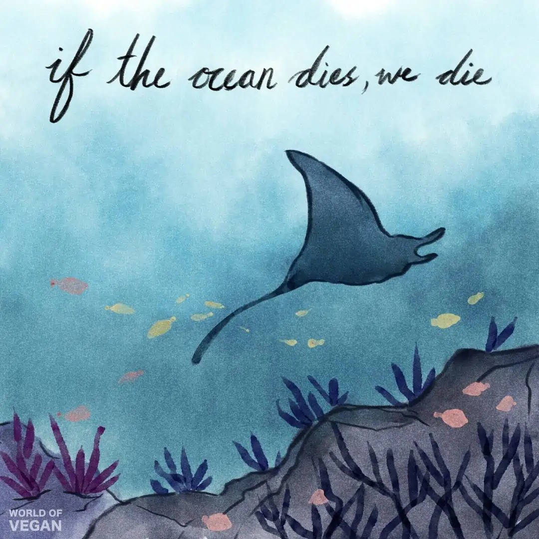 "If The Ocean Dies, We Die" from World of Vegan Art.