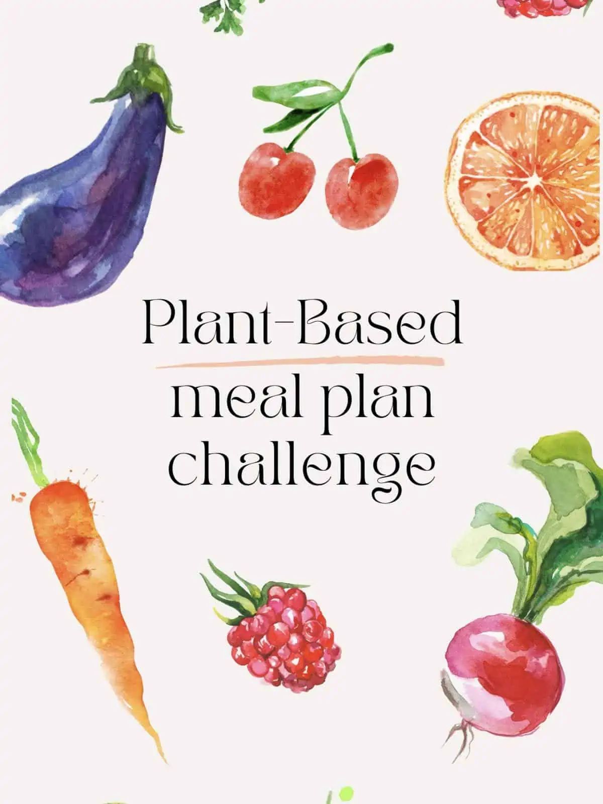 Plant based meal plan challenge flyer with fruits and veggies.